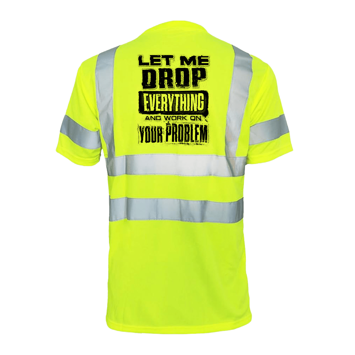 Drop everything- Reflective Safety T-Shirt Armed American Supply