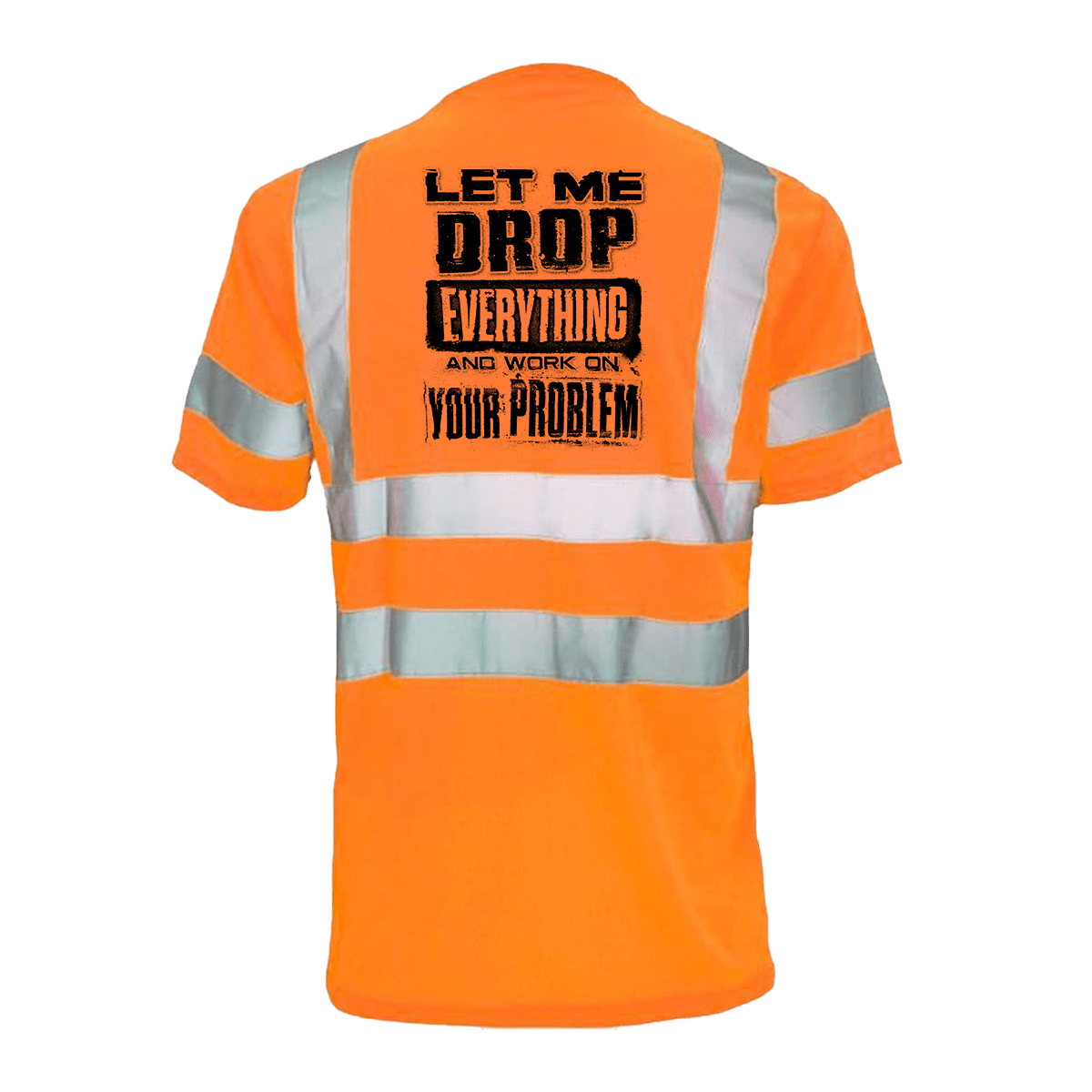 Drop everything- Reflective Safety T-Shirt Armed American Supply