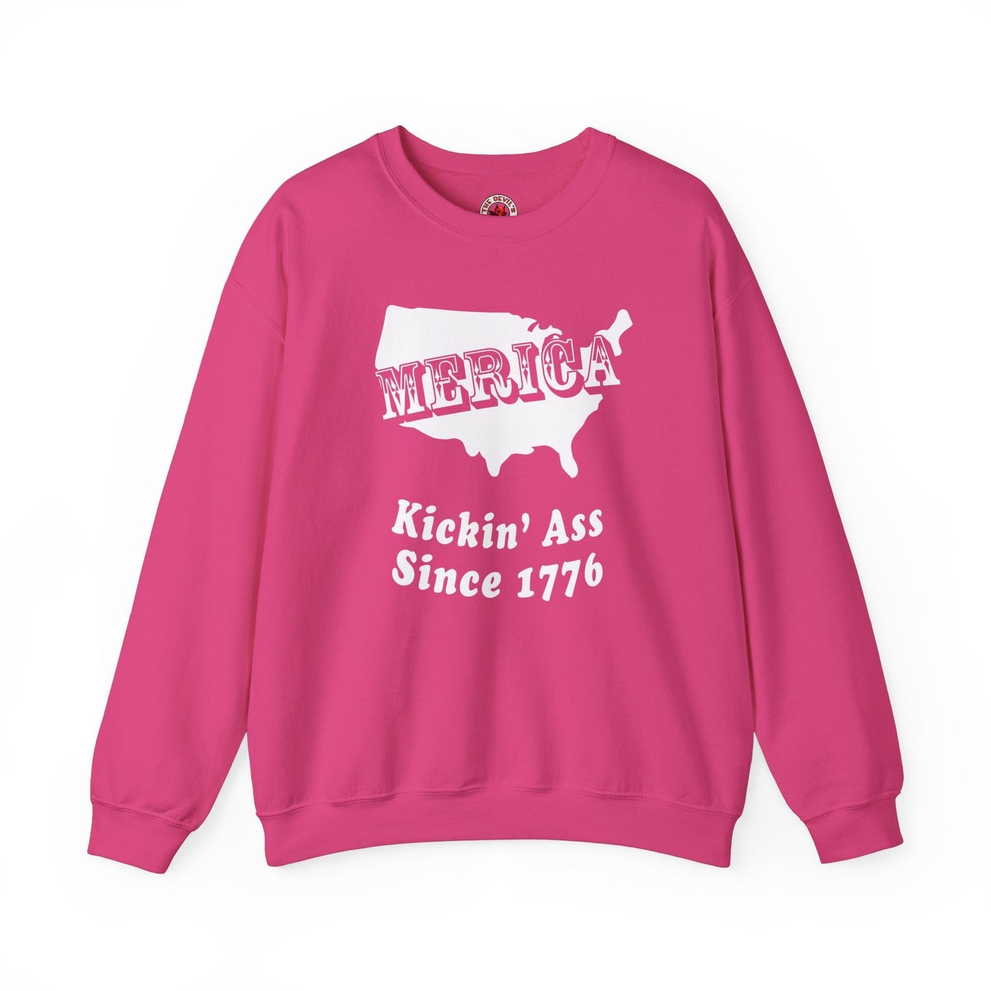 MERICA Kickin' Ass Since 1776 Crewneck Sweatshirt The Devil's Pickle