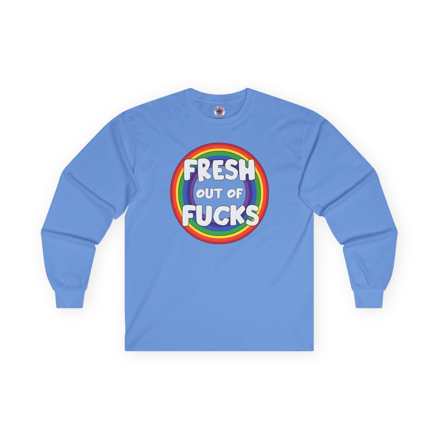Fresh Out Of Fucks Long Sleeve Tee The Devil's Pickle