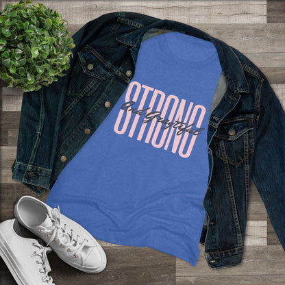 Strong and Graytiful Women's Triblend Tee Grayceful LLC