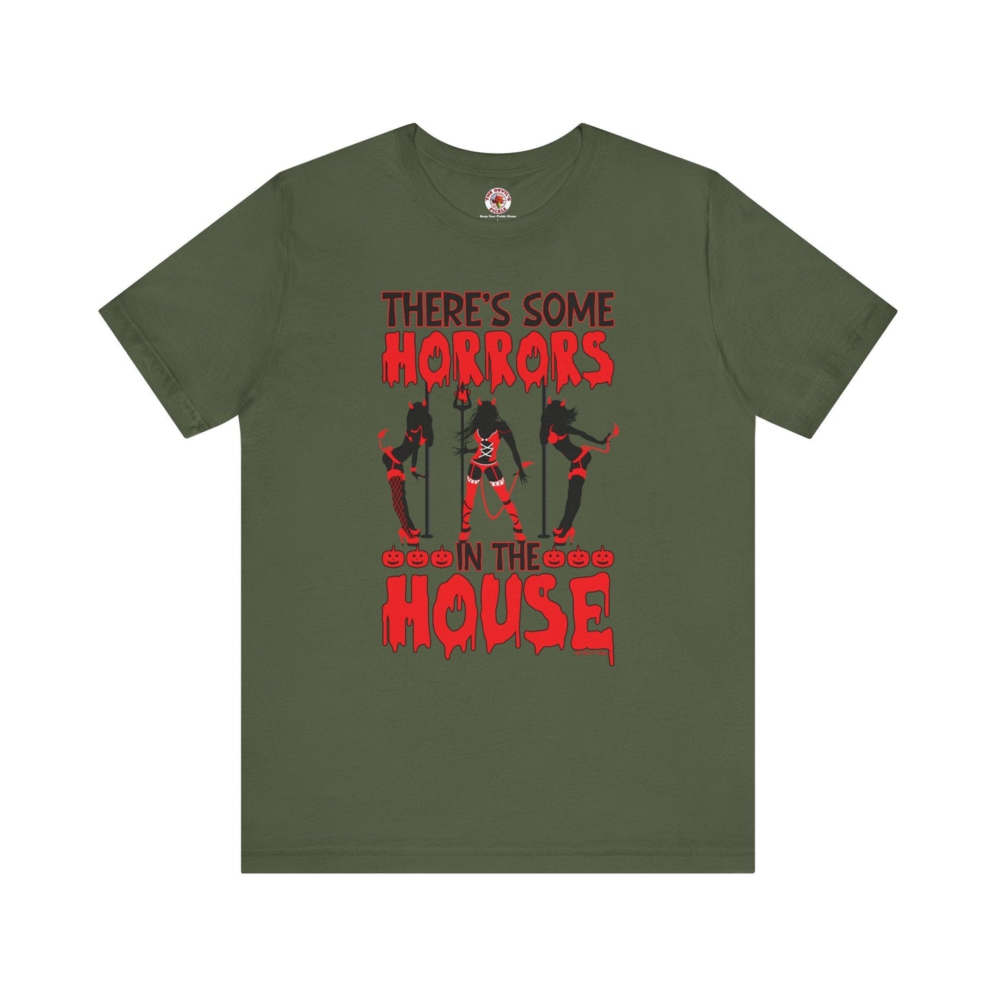 There's Some Horrors In The House T-Shirt The Devil's Pickle