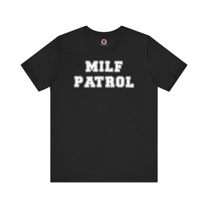 MILF Patrol T-Shirt The Devil's Pickle
