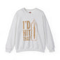 I'd Hit That Crewneck Sweatshirt The Devil's Pickle