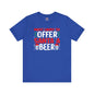Most Likely To Offer Santa A Beer T-Shirt The Devil's Pickle