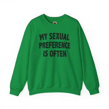 My Sexual Preference Is Often Crewneck Sweatshirt The Devil's Pickle