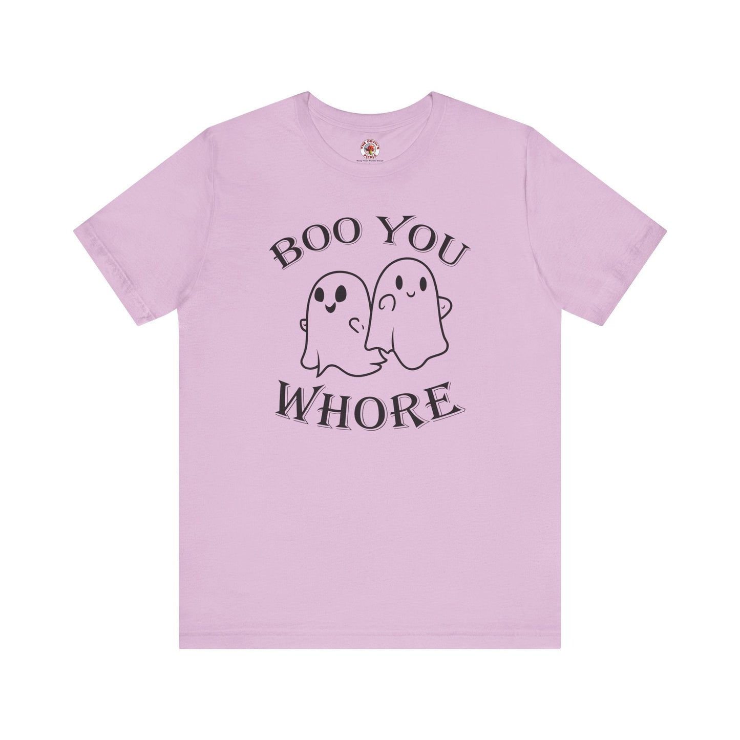 Boo You Whore T-Shirt The Devil's Pickle
