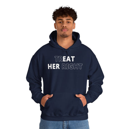 Treat Her Right Hooded Sweatshirt The Devil's Pickle