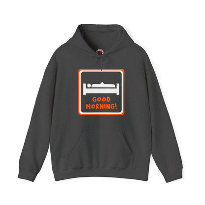 Good Morning Hooded Sweatshirt The Devil's Pickle