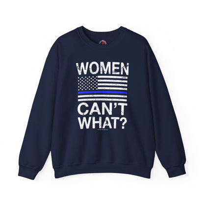 Women Can't What Crewneck Sweatshirt The Devil's Pickle