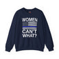 Women Can't What Crewneck Sweatshirt The Devil's Pickle