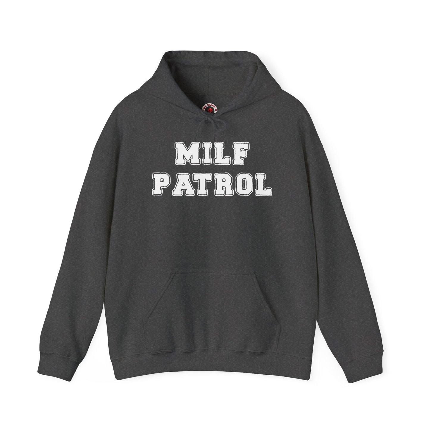 MILF Patrol Hooded Sweatshirt The Devil's Pickle