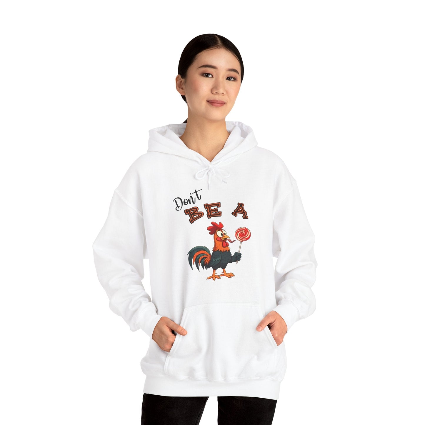 Don't Be A Cock Sucker Hooded Sweatshirt The Devil's Pickle