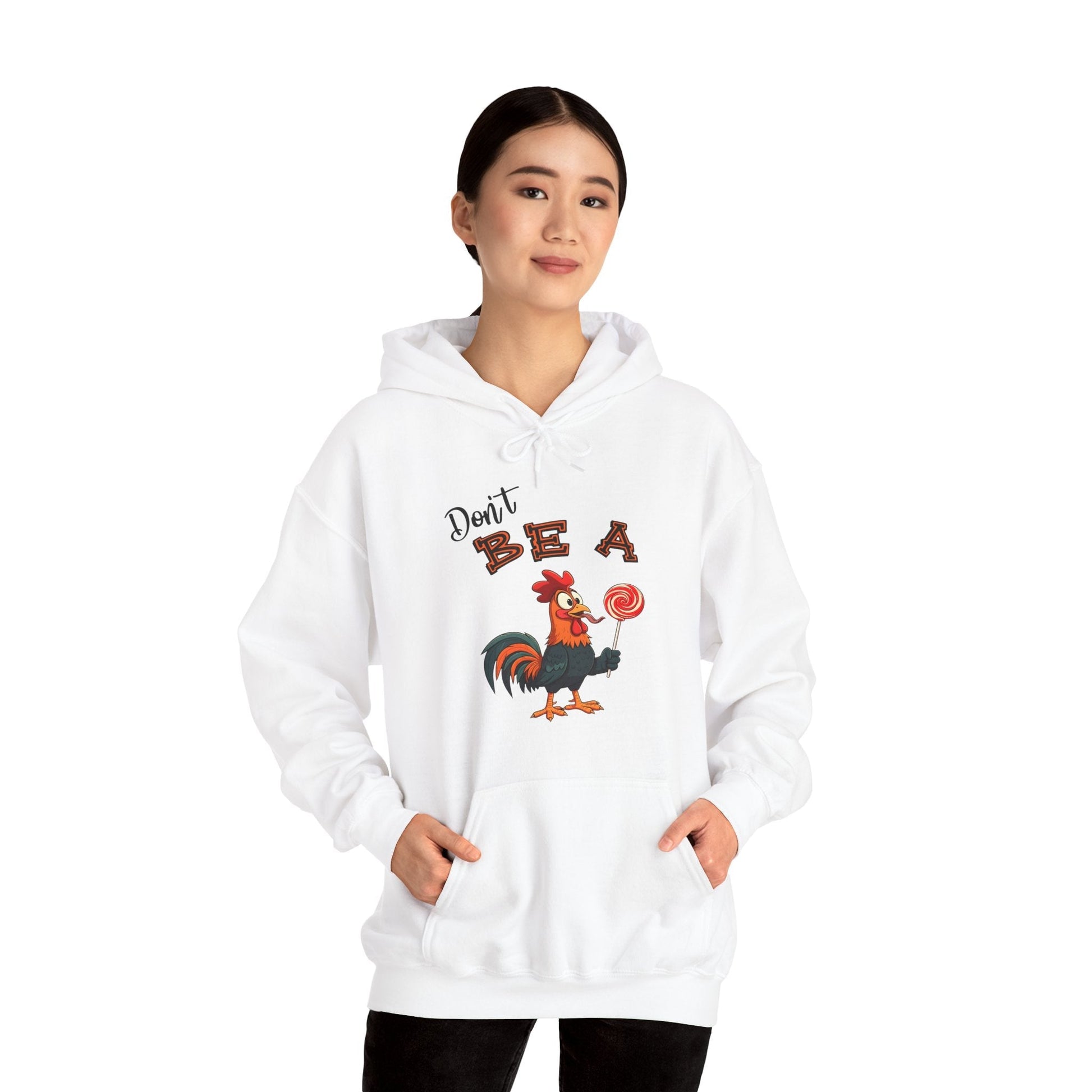 Don't Be A Cock Sucker Hooded Sweatshirt The Devil's Pickle