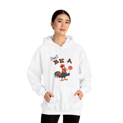 Don't Be A Cock Sucker Hooded Sweatshirt The Devil's Pickle