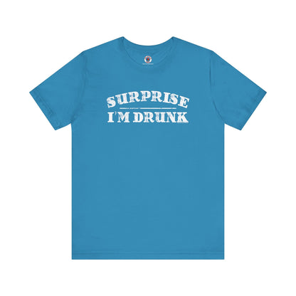 Surprise I'm Drunk T-Shirt The Devil's Pickle