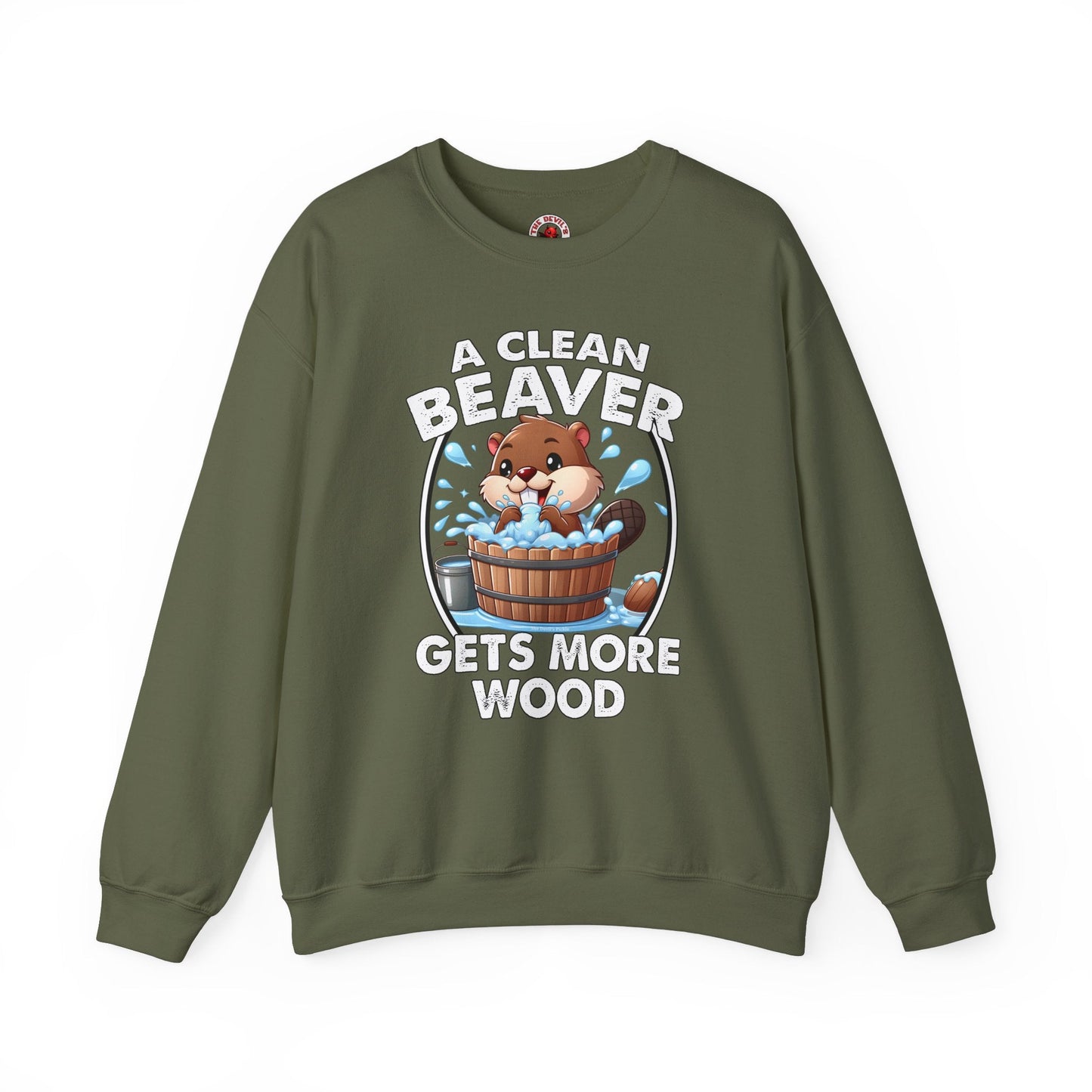 A Clean Beaver Gets More Wood Crewneck Sweatshirt The Devil's Pickle