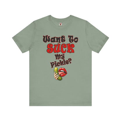 Want To Suck My Pickle T-Shirt The Devil's Pickle