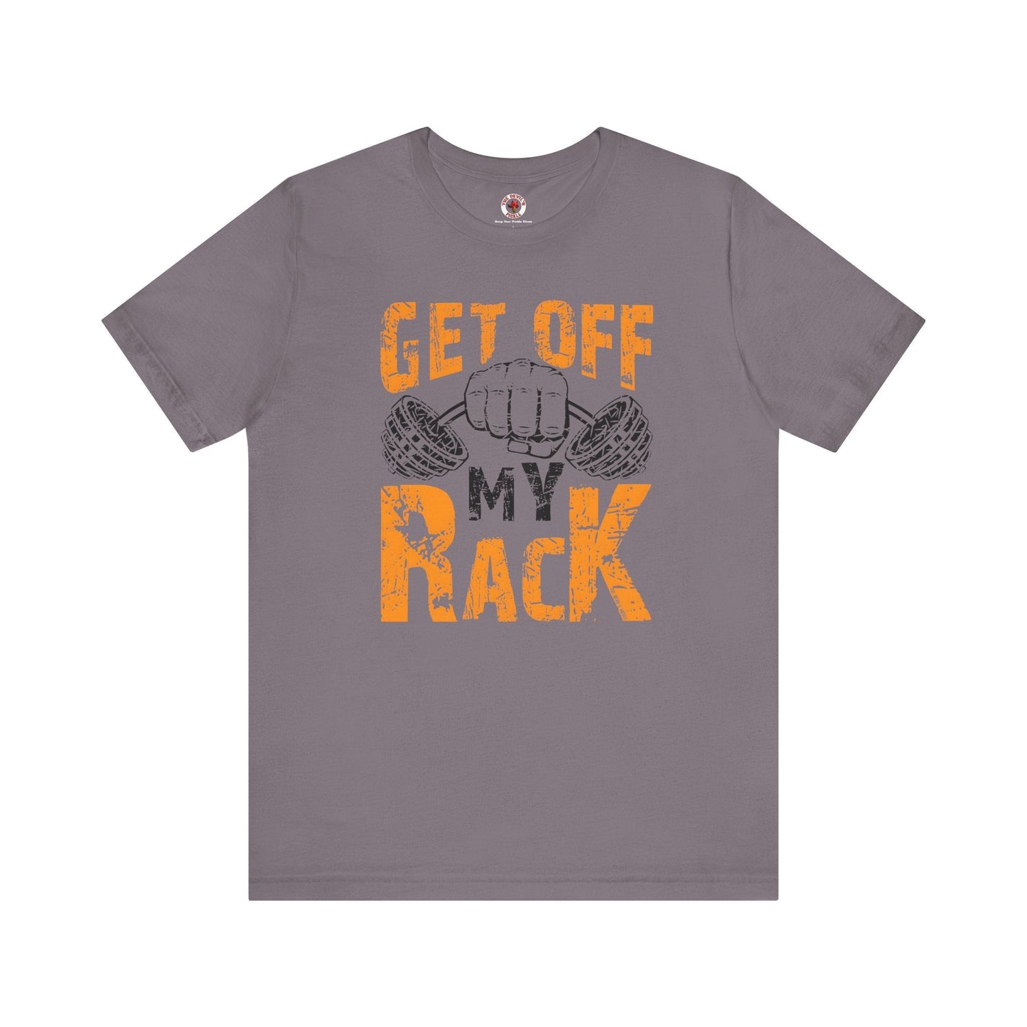 Get Off My Rack T-Shirt The Devil's Pickle
