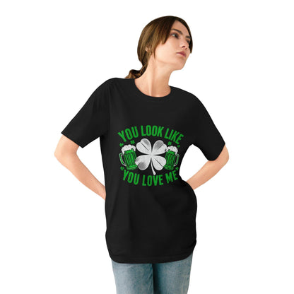 St. Patrick's Day Edition T Shirt You Look Like You Love Me Country in My Heart