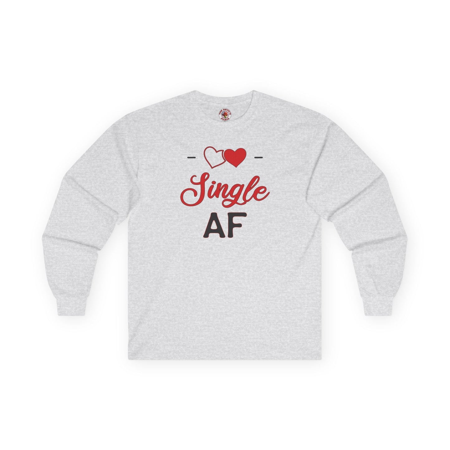 Single AF Long Sleeve Tee The Devil's Pickle