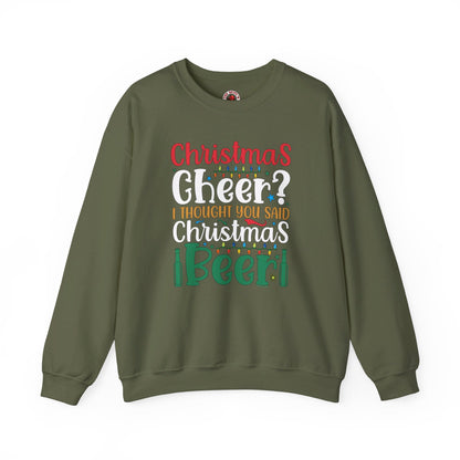 Christmas Cheer? I thought You Said Christmas Beer Crewneck Sweatshirt The Devil's Pickle