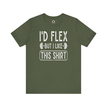 I'd Flex But I Like This Shirt T-Shirt The Devil's Pickle