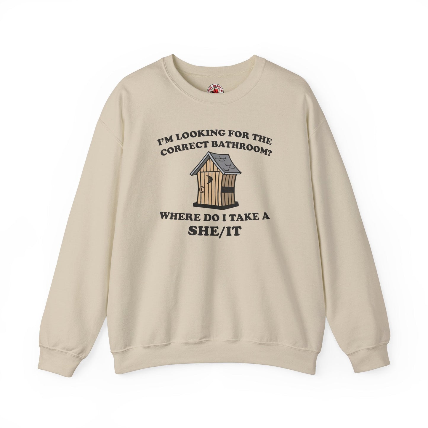 I'm Looking For The Correct Bathroom Crewneck Sweatshirt The Devil's Pickle