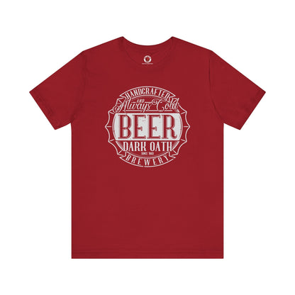 Handcrafted and Always Cold Beer T-Shirt The Devil's Pickle