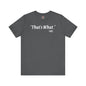 That's What She Said T-Shirt The Devil's Pickle