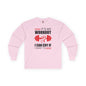 It's My Workout I Can Cry If I Want To Long Sleeve Tee The Devil's Pickle