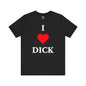 I Love Dick T-Shirt The Devil's Pickle