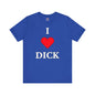 I Love Dick T-Shirt The Devil's Pickle