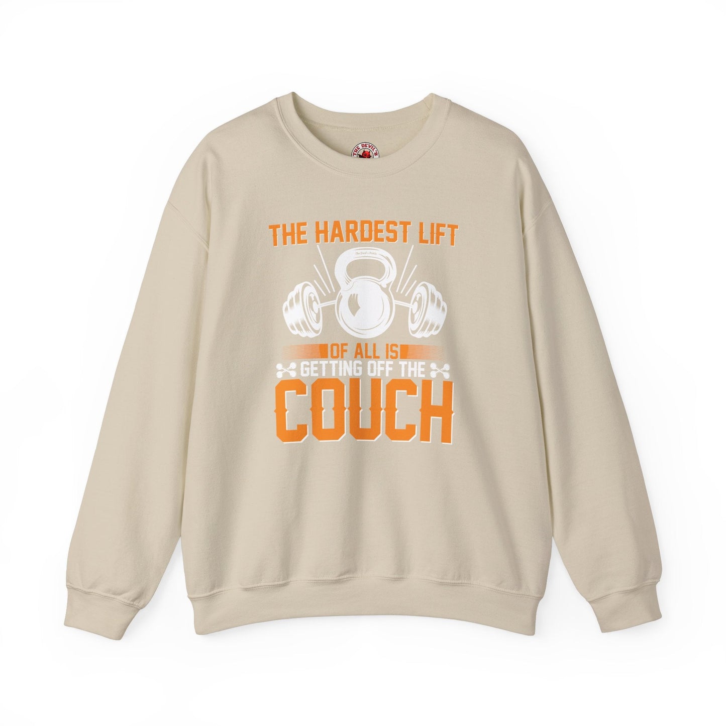 The Hardest Lift Of All Is Getting Off The Couch Crewneck Sweatshirt The Devil's Pickle