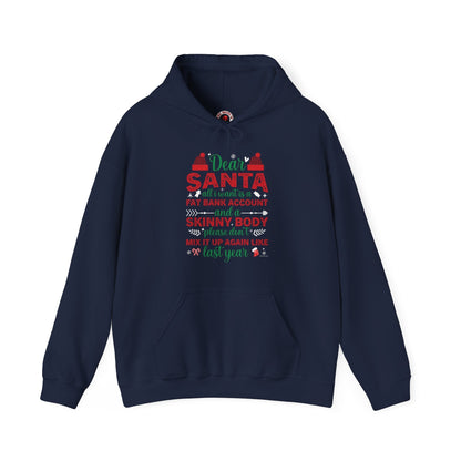 Dear Santa All I Want Is a Fat Bank Account Hooded Sweatshirt The Devil's Pickle
