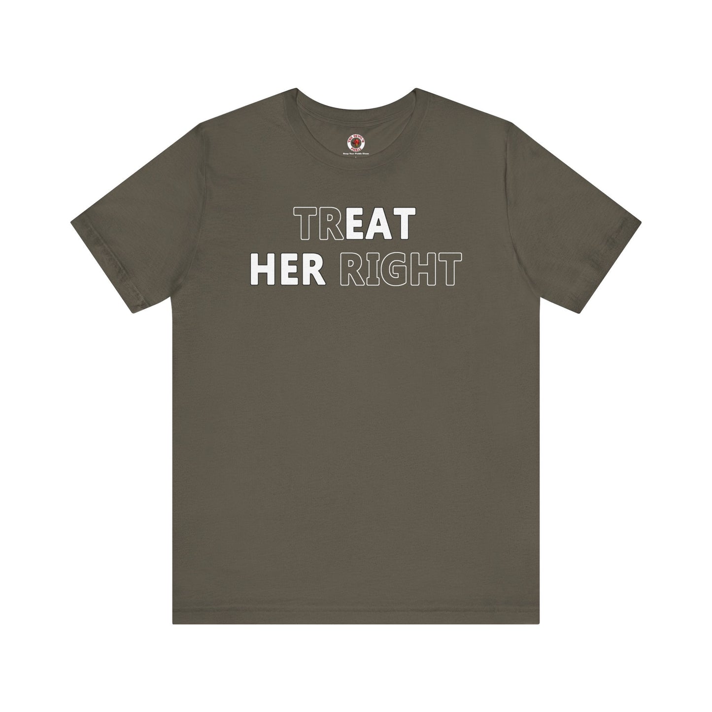 Treat Her Right T-Shirt The Devil's Pickle
