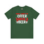 Most Likely To Offer Santa A Beer T-Shirt The Devil's Pickle