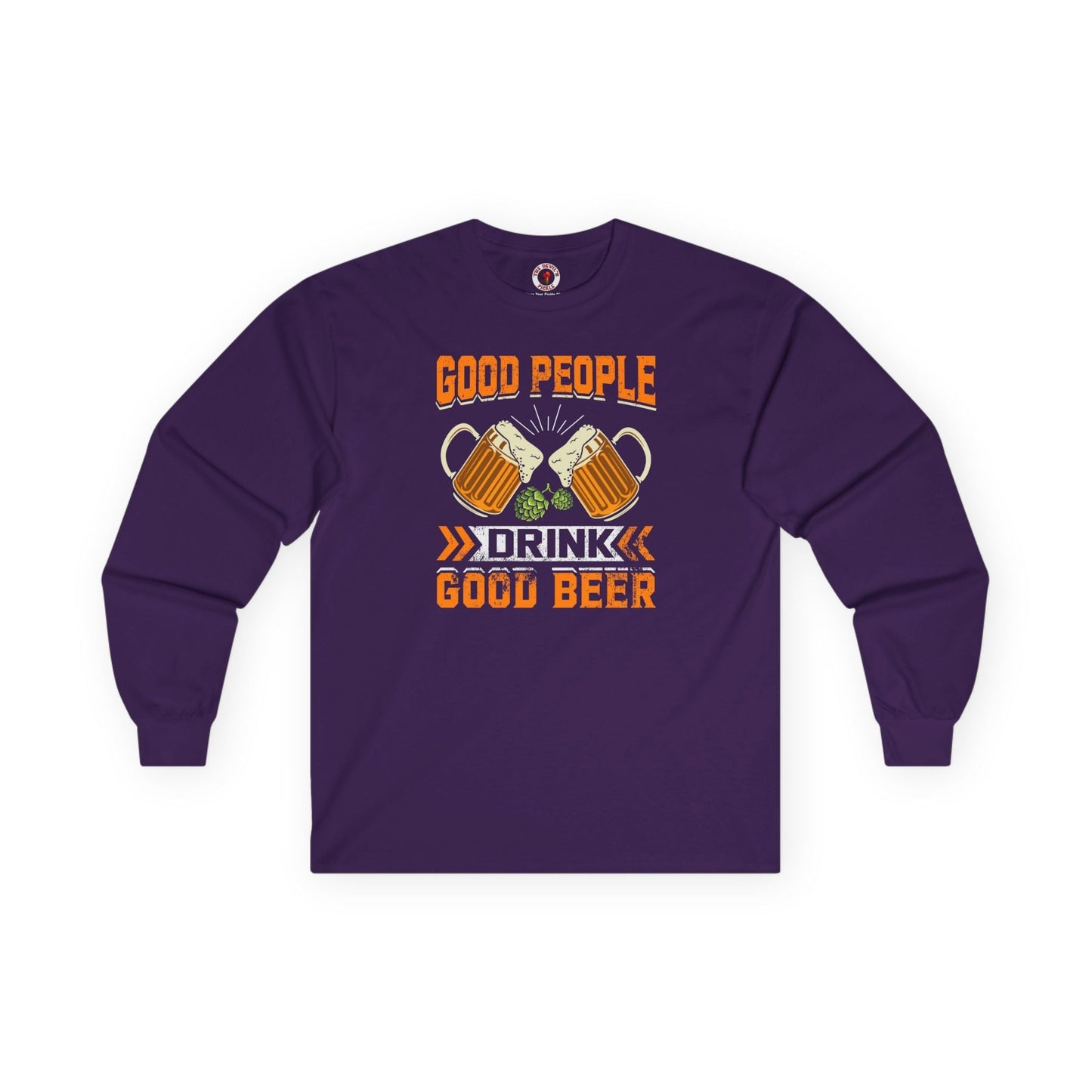 Good People Drink Good Beer Long Sleeve Tee The Devil's Pickle