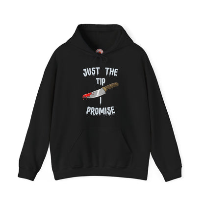 Just The Tip I Promise Hooded Sweatshirt The Devil's Pickle