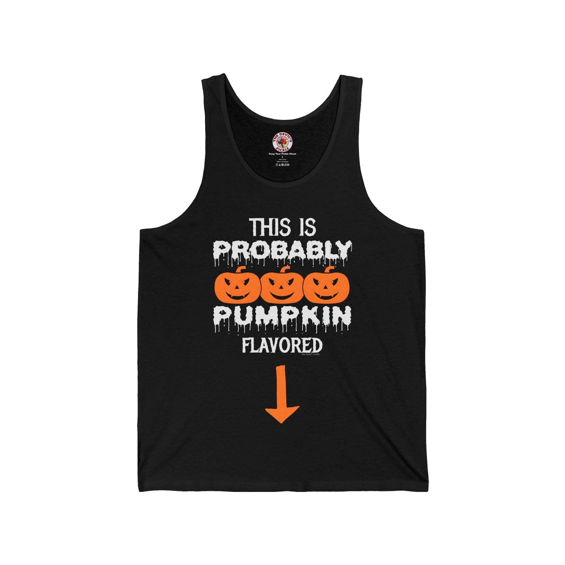 This is Probably Pumpkin Flavored Tank Top The Devil's Pickle