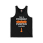 This is Probably Pumpkin Flavored Tank Top The Devil's Pickle