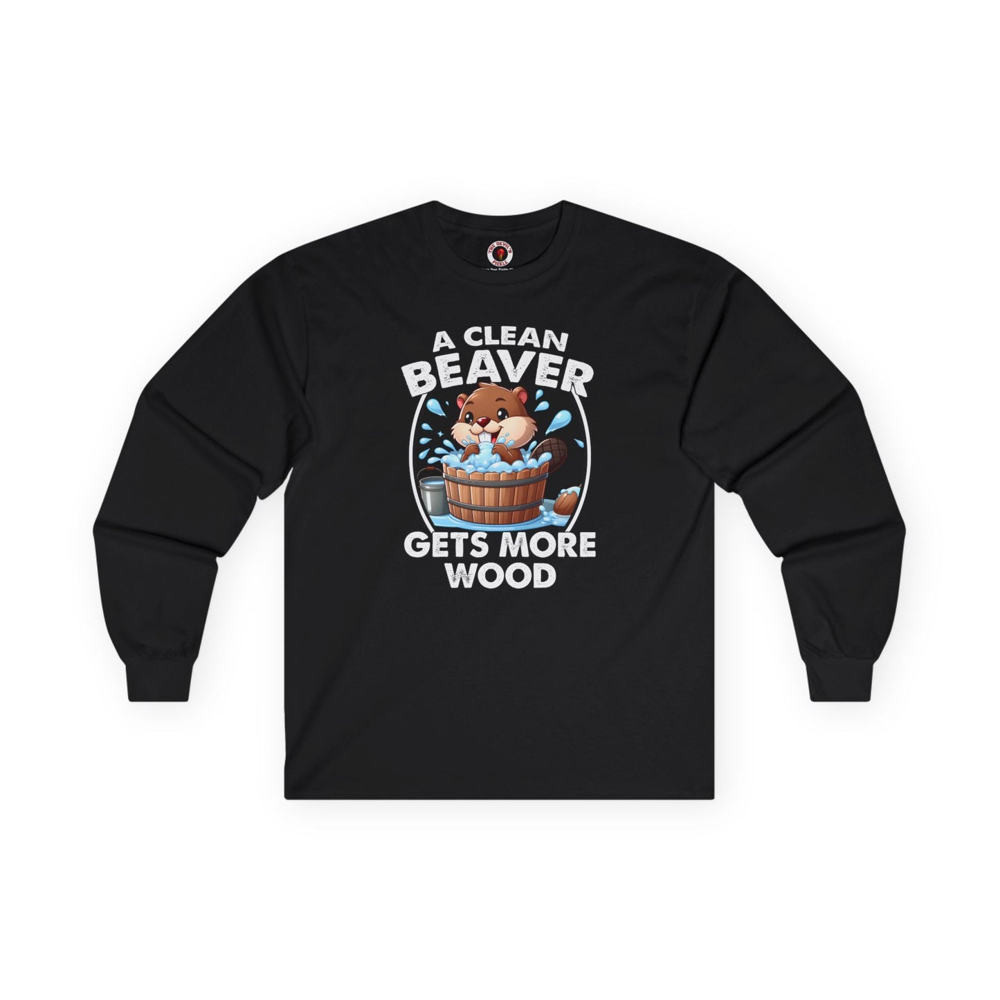 A Clean Beaver Gets More Wood Long Sleeve Tee The Devil's Pickle