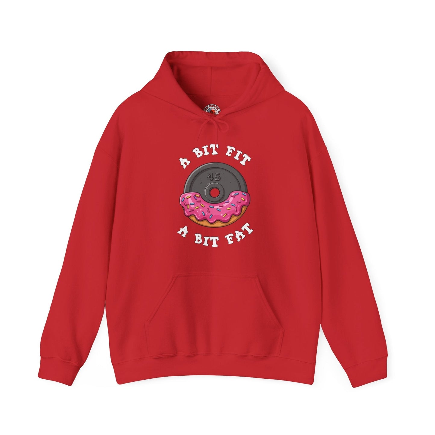 A Bit Fit, A Bit Fat Hooded Sweatshirt The Devil's Pickle