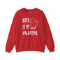 Beer Is My Valentine Crewneck Sweatshirt The Devil's Pickle