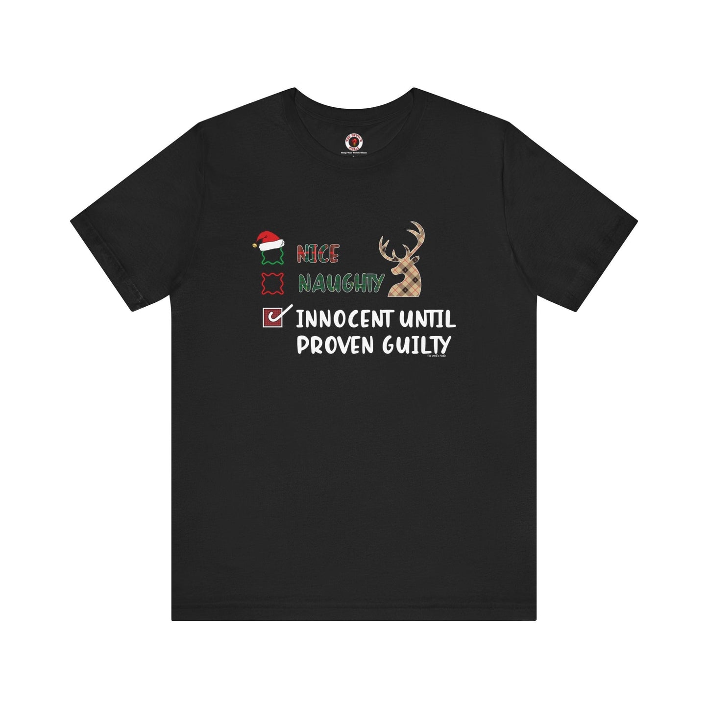 Innocent Until Proven Guilty T-Shirt The Devil's Pickle