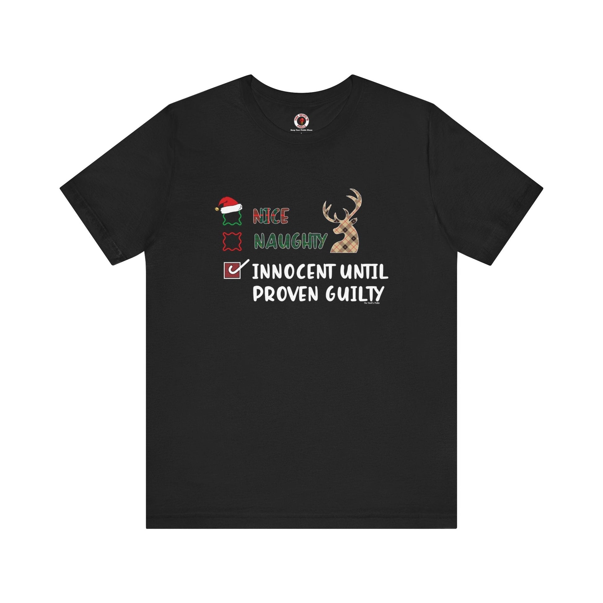 Innocent Until Proven Guilty T-Shirt The Devil's Pickle