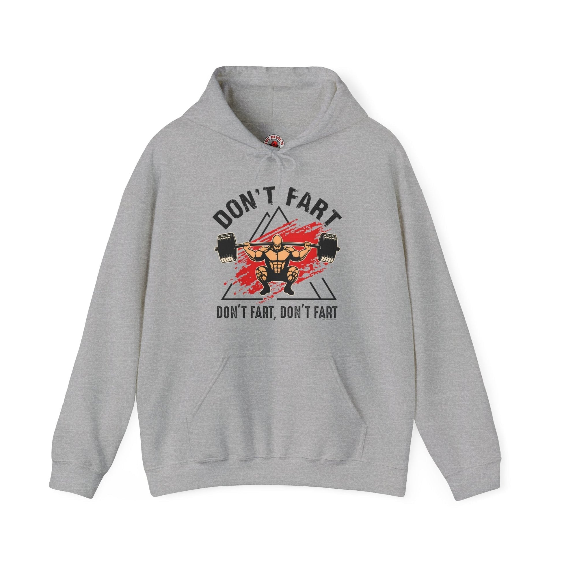 Don't Fart Hooded Sweatshirt The Devil's Pickle