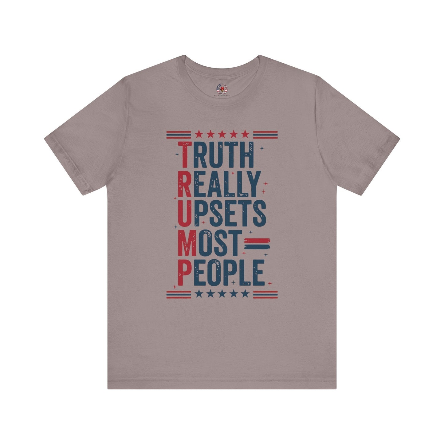 Truth Really Upsets Most People T-Shirt The Devil's Pickle