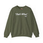 That's What She Said Crewneck Sweatshirt The Devil's Pickle