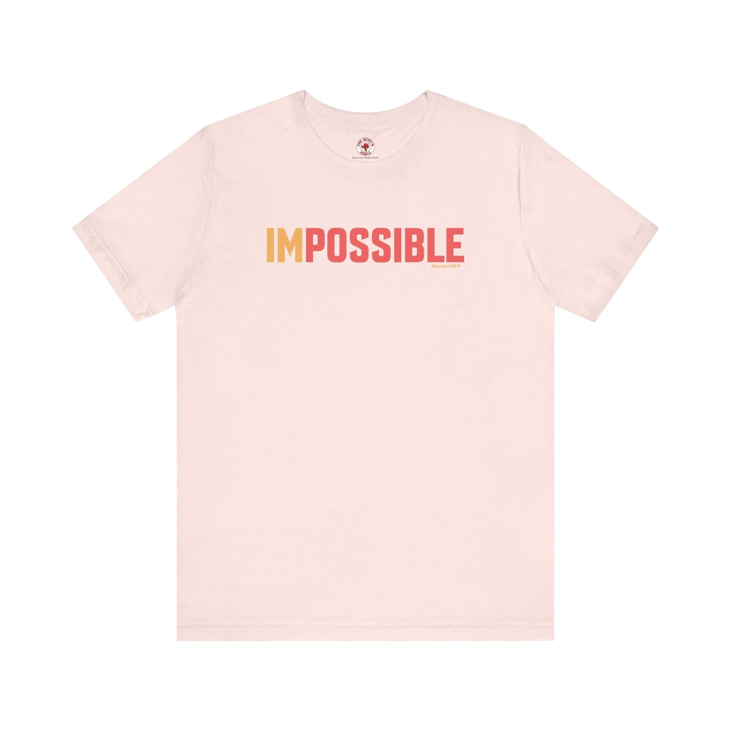 I'm Possible T-Shirt The Devil's Pickle